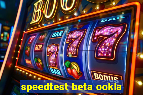 speedtest beta ookla